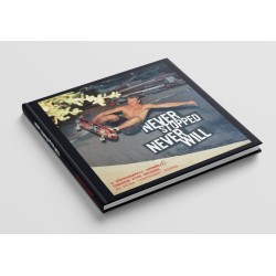 Never Stopped Never Will Hardcover Skatebook by Peter "Dietsches" Diepes